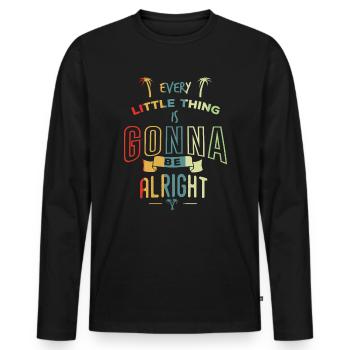 every little thing is gonna be alright - Männer Premium Bio Langarmshirt - Schwarz - Vorne - Nico (187cm)