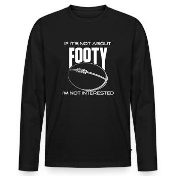 Football australien Quand il ne s'agit pas de Footy - T-shirt manches longues Premium bio Homme - noir - Devant - Nico (187cm)