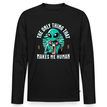 The only thing that makes me human - coffee - Men's Premium Organic Long Sleeve Shirt - black - Front - Nico (187cm)