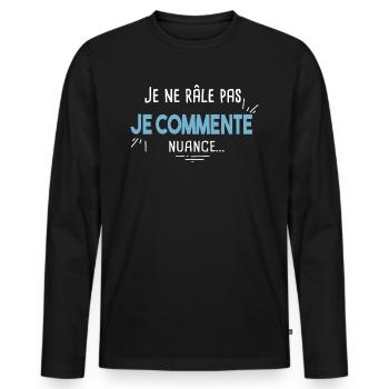 Râleur Râleuse Cadeau humour noir Fête des pères - T-shirt manches longues Premium bio Homme - noir - Devant - Nico (187cm)