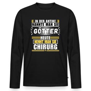 Gods in Antiquity. Today a surgeon - Men's Premium Organic Long Sleeve Shirt - black - Front - Nico (187cm)