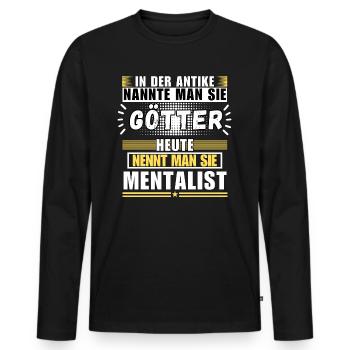 Gods in antiquity. Today mentalist - Men's Premium Organic Long Sleeve Shirt - black - Front - Nico (187cm)