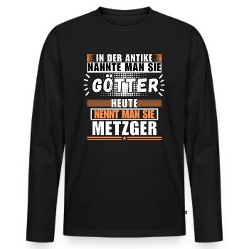 Götter in der Antike. Heute Metzger - Männer Premium Bio Langarmshirt - Schwarz - Vorne - Nico (187cm)