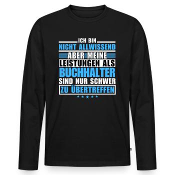 Unmatched performance as an accountant - Men's Premium Organic Long Sleeve Shirt - black - Front - Nico (187cm)