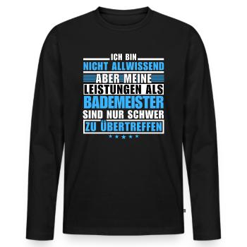Unübertroffene Leistung als Bademeister - Männer Premium Bio Langarmshirt - Schwarz - Vorne - Nico (187cm)