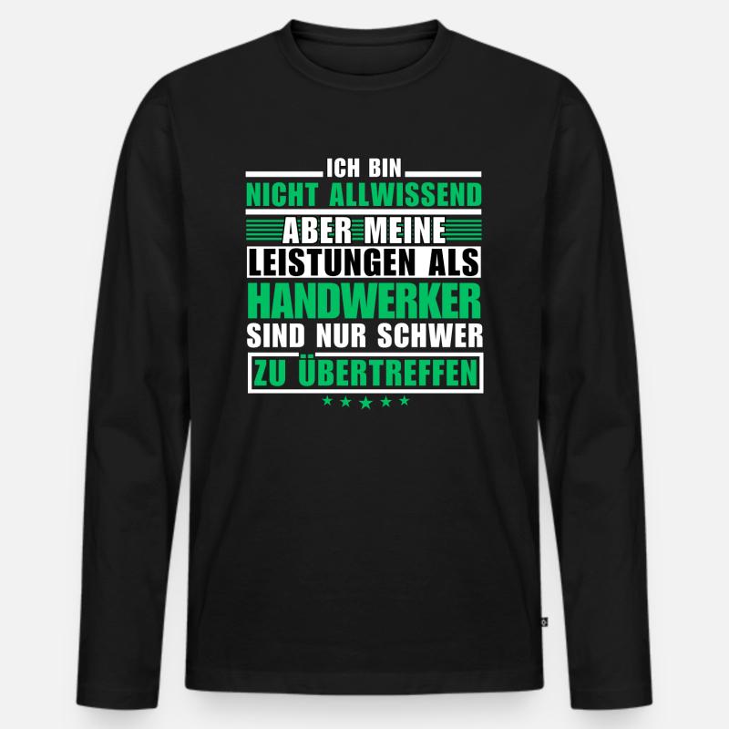 Unübertroffene Leistung als Handwerker - Männer Premium Bio Langarmshirt - Schwarz