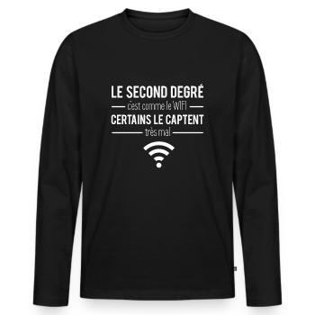 Le second degré c'est comme le wifi humour - T-shirt manches longues Premium bio Homme - noir - Devant - Nico (187cm)
