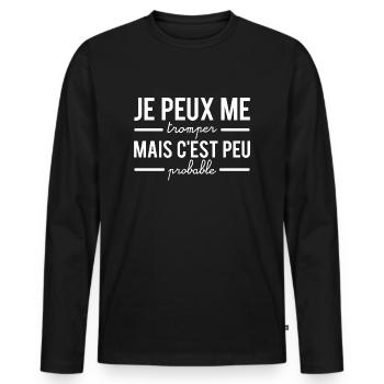 Je peux me tromper mais c'est peu probable raison - T-shirt manches longues Premium bio Homme - noir - Devant - Nico (187cm)