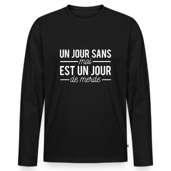 Un jour sans moi est un jour de merde humour - T-shirt manches longues Premium bio Homme - noir - Devant - Nico (187cm)