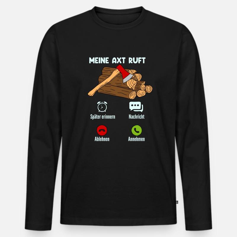 Meine Axt Ruft - Männer Premium Bio Langarmshirt - Schwarz
