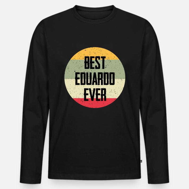Best Eduardo Ever - Männer Premium Bio Langarmshirt - Schwarz