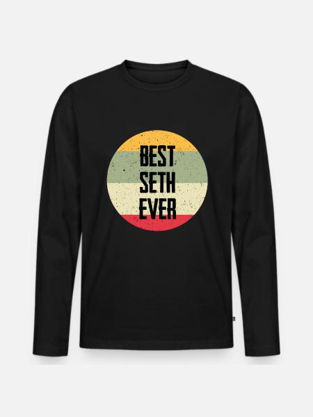Best Seth Ever - Men's Premium Organic Long Sleeve Shirt - black
