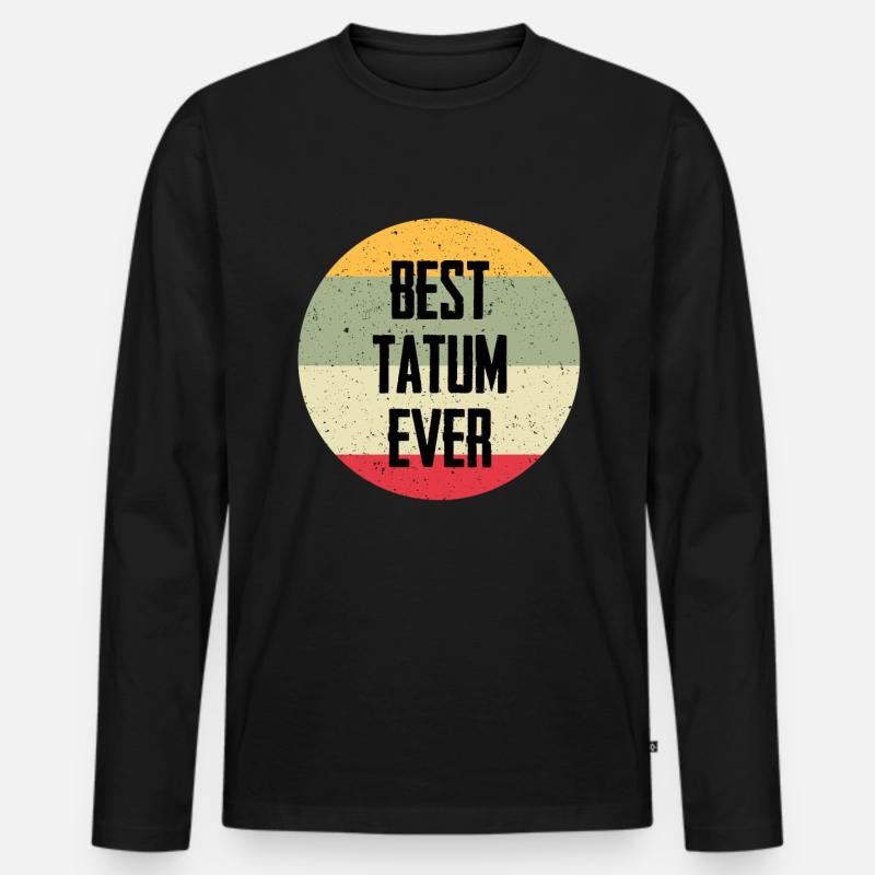 Best Tatum Ever - Männer Premium Bio Langarmshirt - Schwarz