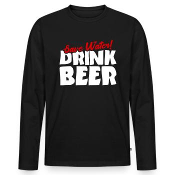 Save water! Drink beer - Men's Premium Organic Long Sleeve Shirt - black - Front - Nico (187cm)