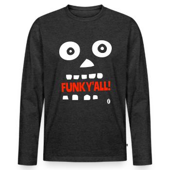 Crazy Cartoon : Funk vous tous - T-shirt manches longues Premium bio Homme - anthracite chiné - Devant - Nico (187cm)
