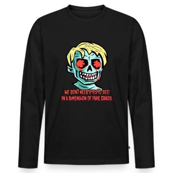 Seeing without eyes, a dimension of pure chaos - Men's Premium Organic Long Sleeve Shirt - black - Front - Nico (187cm)