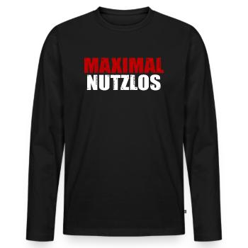 Maximal nutzlos Spruch Arbeit Geschenkidee - Männer Premium Bio Langarmshirt - Schwarz - Vorne - Nico (187cm)