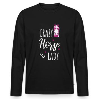 Lustiger Pferde Spruch Crazy Horse Lady Pferd - Männer Premium Bio Langarmshirt - Schwarz - Vorne - Nico (187cm)