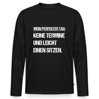 perfekter Tag Spruch Männer - Männer Premium Bio Langarmshirt - Schwarz - Vorne - Nico (187cm)