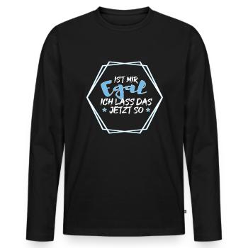Ist mir Egal ich lass das jetzt so Lustiges Spruch - Männer Premium Bio Langarmshirt - Schwarz - Vorne - Nico (187cm)