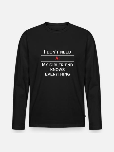 Brauch kein Ai, sie weiß alles - Männer Premium Bio Langarmshirt - Schwarz