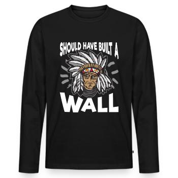 Unique Indien Schoud Have Build A Wall Artwork - T-shirt manches longues Premium bio Homme - noir - Devant - Nico (187cm)