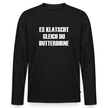 Es Klatscht Gleich Du Butterbirne Meme & Memes - Männer Premium Bio Langarmshirt - Schwarz - Vorne - Nico (187cm)