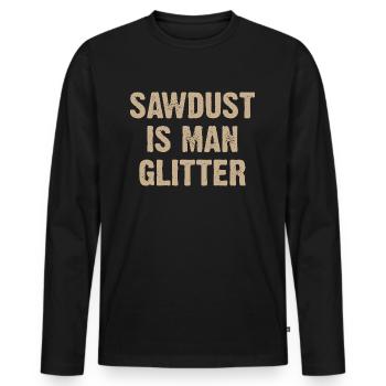 La sciure de bois est des paillettes d’homme - T-shirt manches longues Premium bio Homme - noir - Devant - Nico (187cm)