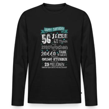 56 Jahre Monat Wochen Stunden Minuten Sekunden - Männer Premium Bio Langarmshirt - Schwarz - Vorne - Nico (187cm)