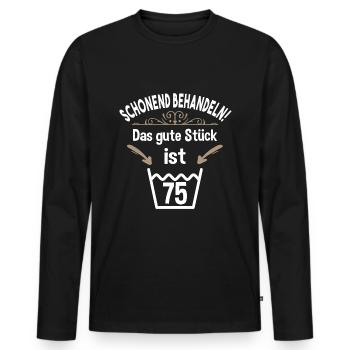 75. Geburtstag 75 Jahre Schonend Behandeln 75 - Männer Premium Bio Langarmshirt - Schwarz - Vorne - Nico (187cm)