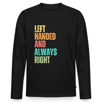 Linkshänder und immer rechts - Männer Premium Bio Langarmshirt - Schwarz - Vorne - Nico (187cm)