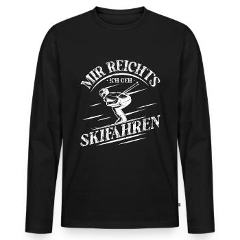 Mir Reichts Ich Geh Skifahren Skifoan Ski - Männer Premium Bio Langarmshirt - Schwarz - Vorne - Nico (187cm)