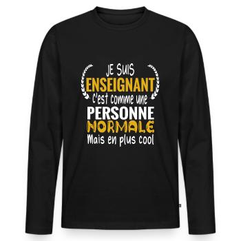 Je suis enseignant cool. Professeur école. Humour - T-shirt manches longues Premium bio Homme - noir - Devant - Nico (187cm)