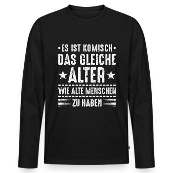 Es Ist Komisch Gleiche Alter Alte Menschen - Männer Premium Bio Langarmshirt - Schwarz - Vorne - Nico (187cm)