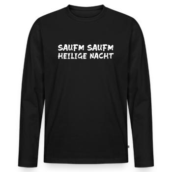 Heilige Nacht - lustiger (Sauf) Spruch - Männer Premium Bio Langarmshirt - Schwarz - Vorne - Nico (187cm)