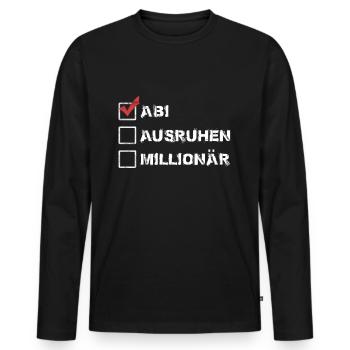 Abi Ausruhen Millionär Abitur Geschenk Abi Spruch - Männer Premium Bio Langarmshirt - Schwarz - Vorne - Nico (187cm)