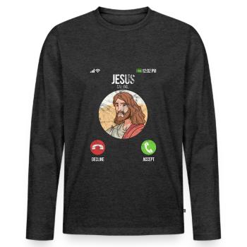 Jesus Is Calling - Jesus Is Calling Funny Gift - Men's Premium Organic Long Sleeve Shirt - heather anthracite - Front - Nico (187cm)