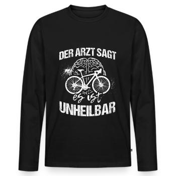 Fahrrad Spruch Geschenkidee für Radfahrer - Männer Premium Bio Langarmshirt - Schwarz - Vorne - Nico (187cm)