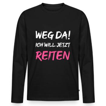 Weg da! ich will jetzt reiten - Männer Premium Bio Langarmshirt - Schwarz - Vorne - Nico (187cm)