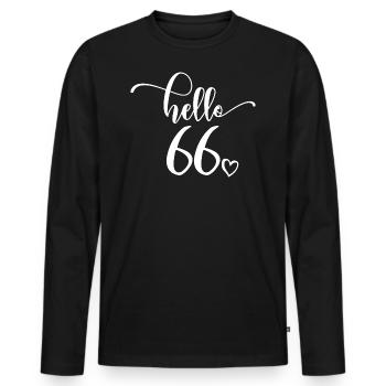 Hello 66 - Cute 66th Birthday Gift For Women - Men's Premium Organic Long Sleeve Shirt - black - Front - Nico (187cm)