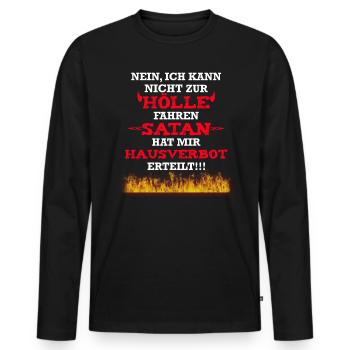 Kann nicht zur Hölle fahren hab Hausverbot - Männer Premium Bio Langarmshirt - Schwarz - Vorne - Nico (187cm)