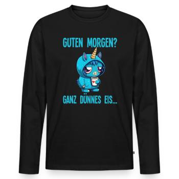 Guten Morgen Ganz dünnes Eis Lustiger Einhorn Kaff - Männer Premium Bio Langarmshirt - Schwarz - Vorne - Nico (187cm)