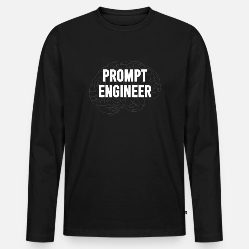 Prompt Engineer - AI - Artificial Intelligence - Men's Premium Organic Long Sleeve Shirt - black