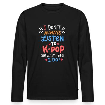 K-Pop Drôle citation Kpop Merch Idol Bias cadeau - T-shirt manches longues Premium bio Homme - noir - Devant - Nico (187cm)