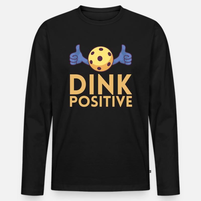 Dink Positiv Für Pickleball-spieler Oder - Männer Premium Bio Langarmshirt - Schwarz