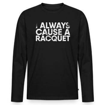 Je provoque toujours une raquette pour - T-shirt manches longues Premium bio Homme - noir - Devant - Nico (187cm)