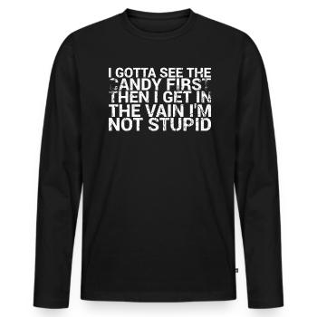 Ich Muss Den Ersten Lustigen Humor Für Erwachsene - Männer Premium Bio Langarmshirt - Schwarz - Vorne - Nico (187cm)