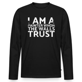 Je suis un peintre en qui les murs ont confiance - T-shirt manches longues Premium bio Homme - noir - Devant - Nico (187cm)