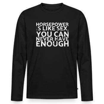 La puissance est comme le sexe que vous n’avez jamais pour - T-shirt manches longues Premium bio Homme - noir - Devant - Nico (187cm)