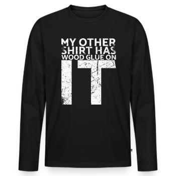 Sur mon autre chemise, il y a de la colle à bois pour - T-shirt manches longues Premium bio Homme - noir - Devant - Nico (187cm)